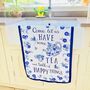 Drink Tea And Be Happy Cotton Tea Towel, thumbnail 1 of 7