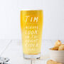 Personalised Name 'Bright Cider Life' Pint Glass, thumbnail 2 of 5