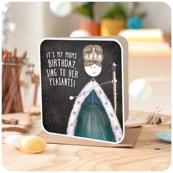 Sing To Her Peasants Funny Queen Happy Birthday Card Mum Mother, 4 of 6