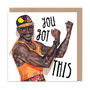 Mr Motivator Good Luck Card, You Got This Motivational Card, thumbnail 2 of 3