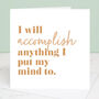 I Will Accomplish Anything Print With Optional Frame, thumbnail 2 of 2