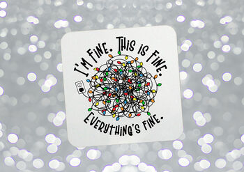 'I'm Fine' Meme Gifts . Christmas Vacation Present, Secret Santa Gifts For The Office, 3 of 5