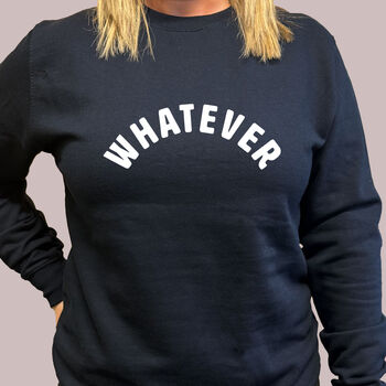 Whatever Slogan Sweatshirt, 4 of 5