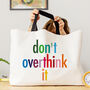 Don't Overthink It Oversized Tote Bag, thumbnail 1 of 2