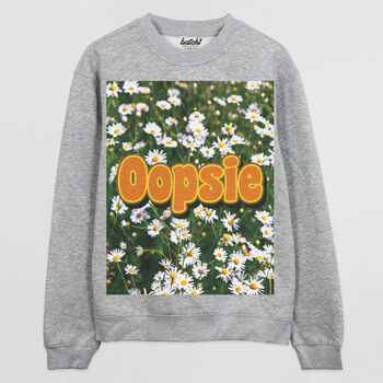Oopsie Daisy Women's Slogan Sweatshirt, 4 of 4