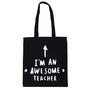 I Am An Awesome Teacher Tote Bag, thumbnail 2 of 4