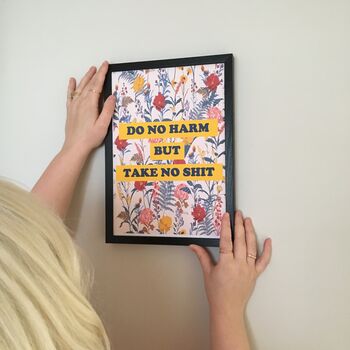 'Do No Harm But Take No Shit' Floral Feminist Print, 2 of 5