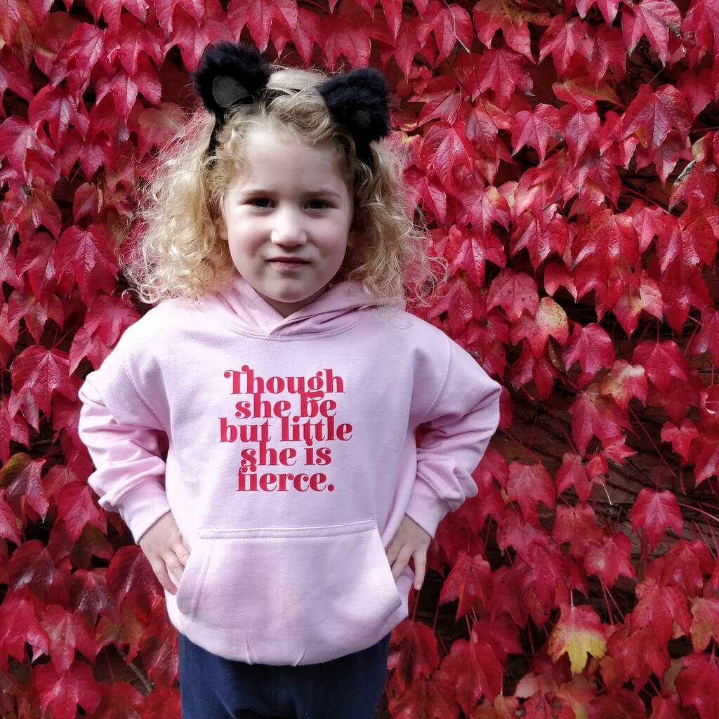 Girl's 'Though She But But Little' Hoody, 1 of 2