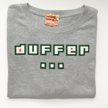 Duffer Tshirt For The Switched On Older Men, 3 of 3
