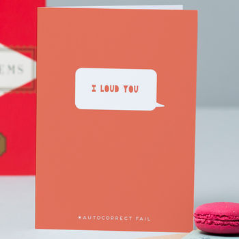 'I Loud You' Text Fail Valentine's Card, 4 of 4