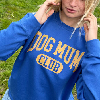 Dog Mum Club University Style Slogan Sweatshirt, 10 of 10