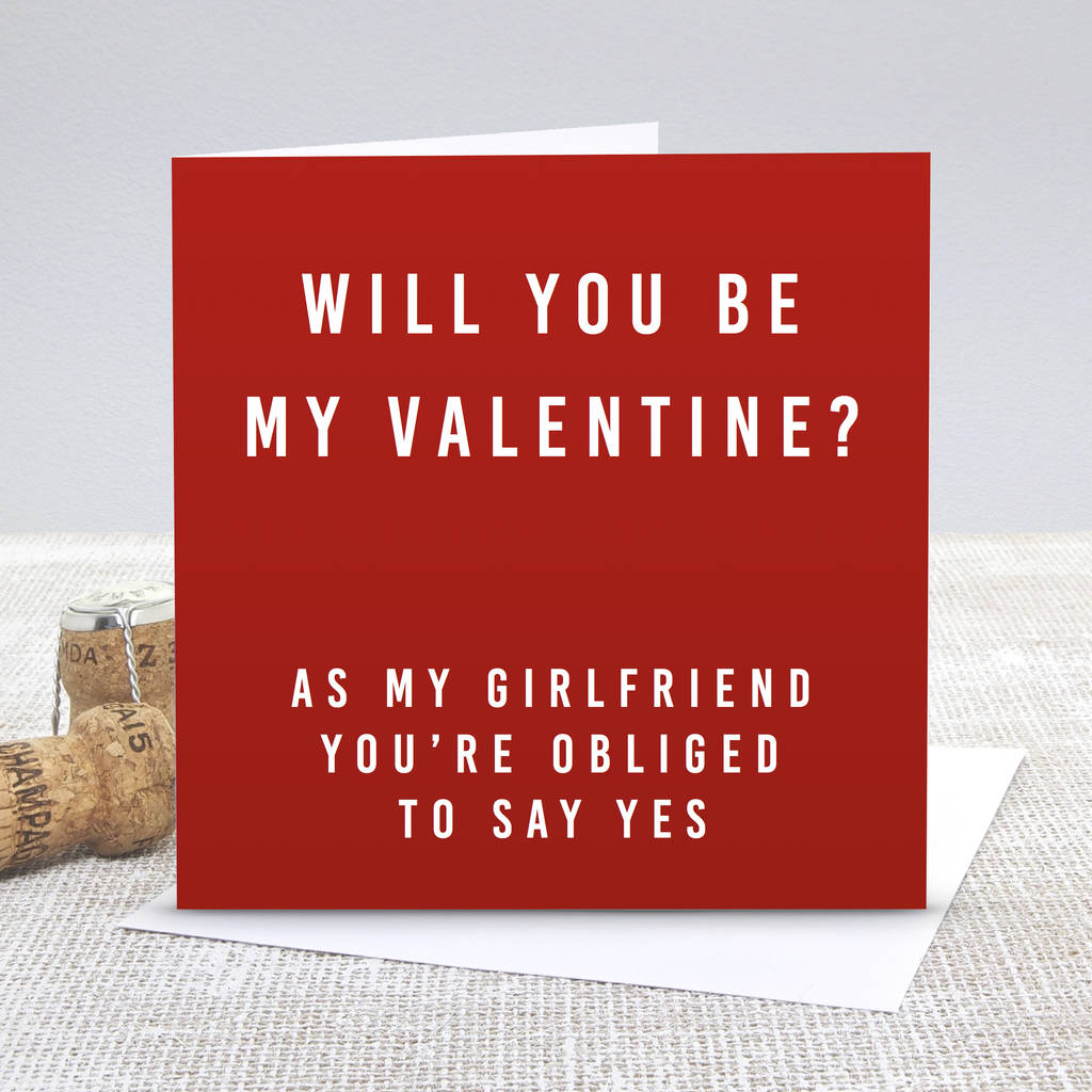 Girlfriend Be My Valentine Red Valentines Day Card By Slice Of Pie Designs 9320