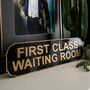First Class Waiting Room Iron Sign, thumbnail 1 of 2