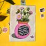 'Go Right' Motivational Colourful Still Life Print, thumbnail 1 of 3