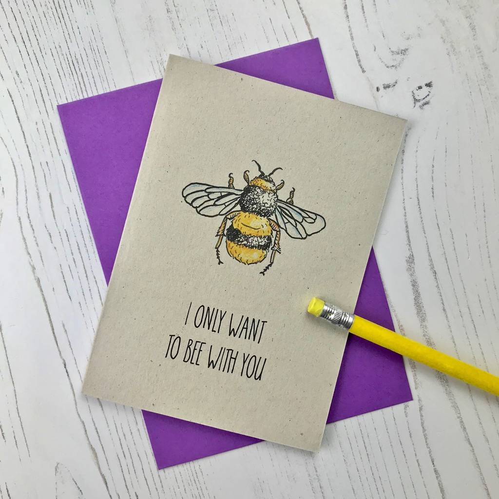 I Only Want To 'Bee' With You Card, 1 of 2