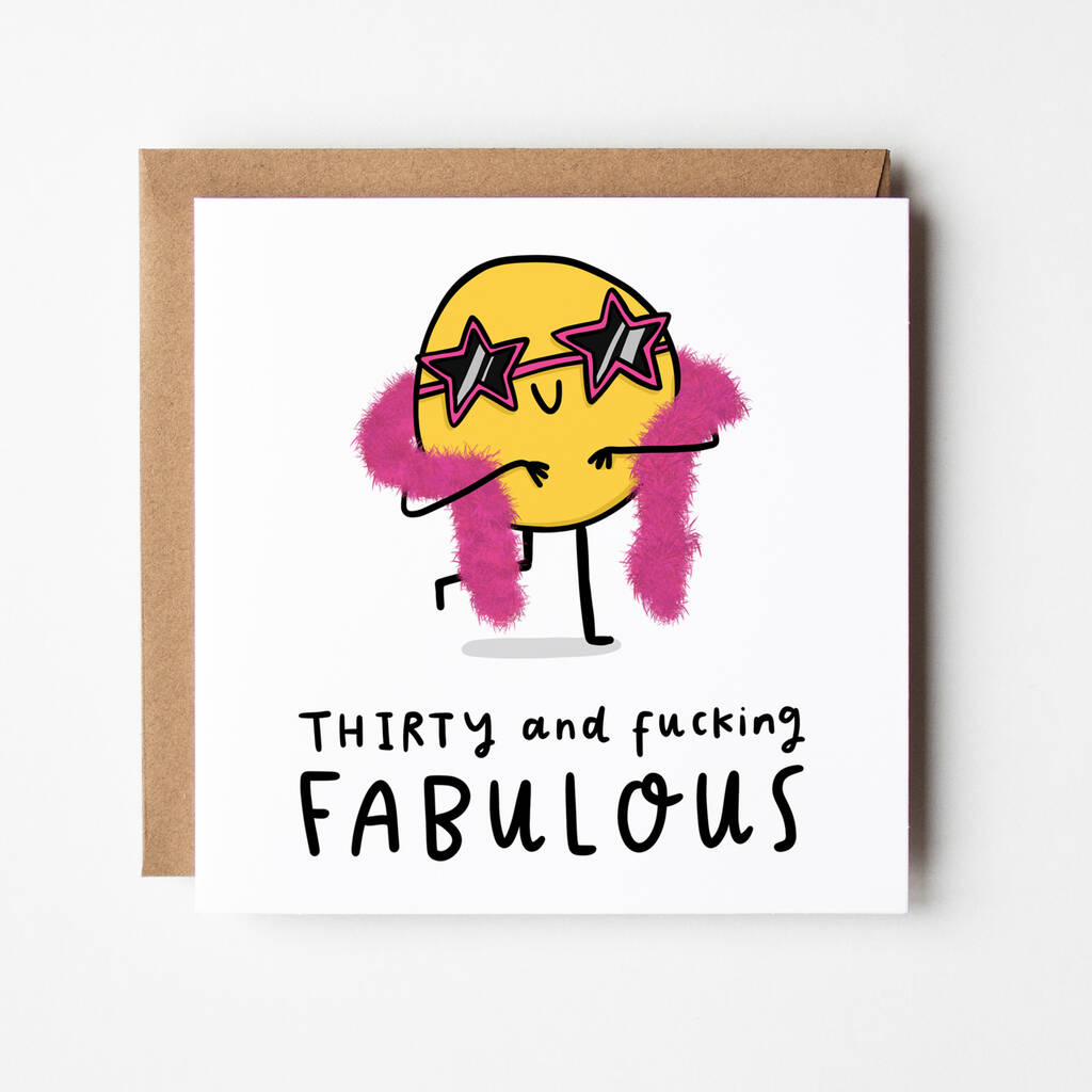 Thirty And Fucking Fabulous Birthday Card By Arrow T Co 