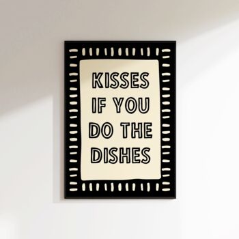 Kisses If You Do The Dishes Print, 3 of 6