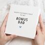 Personalised Bonus Dad Stepdad Fathers Day Card, thumbnail 1 of 7