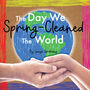 The Day We Spring Cleaned The World By Louise Gribbons, thumbnail 3 of 12