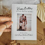 Personalised Birthday Photo Card, Custom Picture Greeting Card, thumbnail 2 of 3