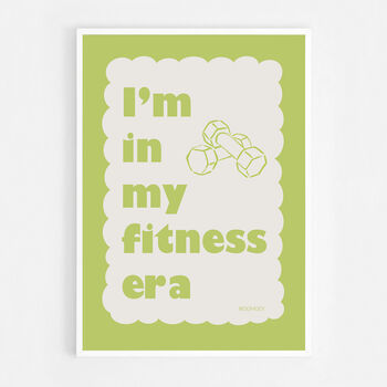 I'm In My Fitness Era Print, 8 of 8