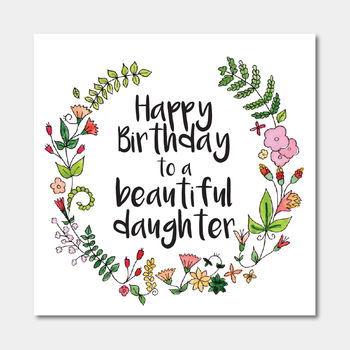 Floral 'Happy Birthday To A Beautiful Daughter' Card, 2 of 2