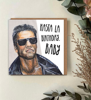 Terminator Inspired “Hasta La Birthday, Baby” Card, 2 of 4