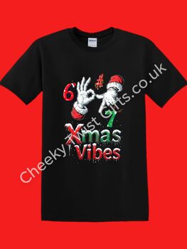 Six Seven Vibes Christmas T Shirt – Christmas Jumper Day, 4 of 4