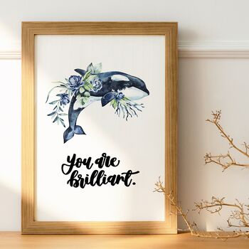You Are Brilliant Whale Print, 4 of 5