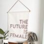 'The Future Is Female' Canvas Wall Hanging, thumbnail 3 of 11