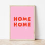 'Home Sweet Home' Colourful Quote Print, thumbnail 1 of 2