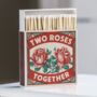 Personalised 'Two Roses' Boxed Matches, thumbnail 5 of 5