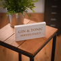 Personalised Gin And Tonic Wooden Sign, thumbnail 5 of 5