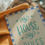 My House, My Rules Print, Living Room Print, thumbnail 2 of 10