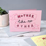 Mother Like No Other Mother's Day Card, thumbnail 4 of 4