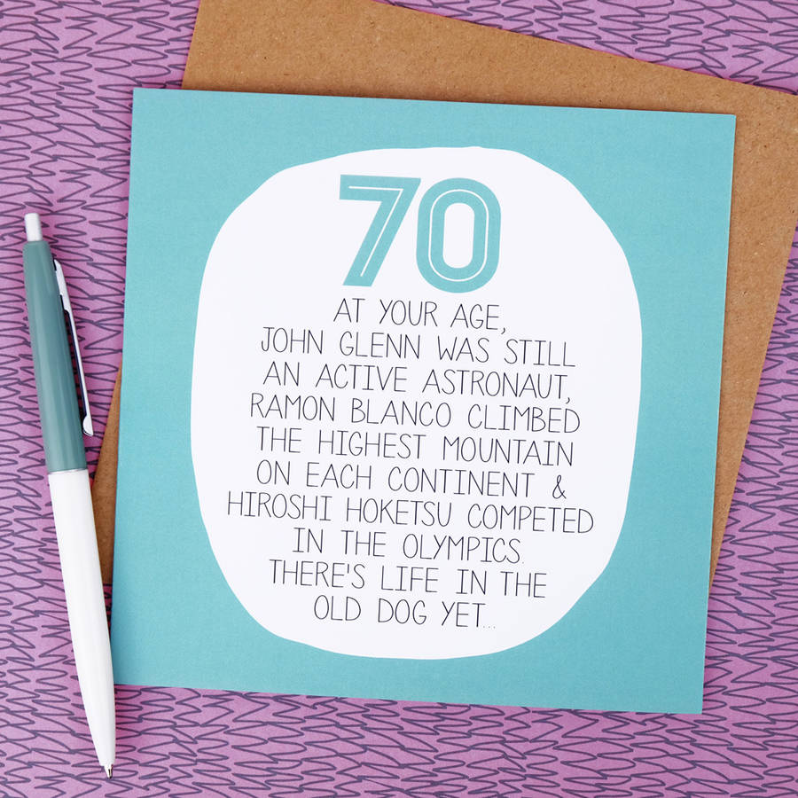 Funny Sayings For A 70th Birthday Card