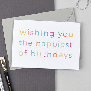 Happiest Of Birthdays Card By Studio 9 Ltd | notonthehighstreet.com