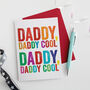 Daddy, Daddy Cool Card, thumbnail 2 of 3