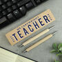 Personalised Best Teacher Wooden Pen And Pencil Set, thumbnail 1 of 4