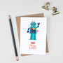 Robot Fathers Day Card For Dad, thumbnail 4 of 4