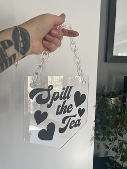 Spill The Tea Clear Acrylic Banner With Acrylic Chain, 8 of 10