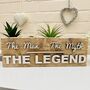 The Man The Myth The Legend Reclaimed Wood Funny Sign, thumbnail 5 of 5