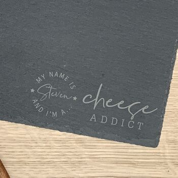 Personalised 'Cheese Addict' Slate Cheese Board, 2 of 2