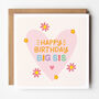 Happy Birthday Card For Sister/Sis/Big/Little/Sister In Law, thumbnail 3 of 7