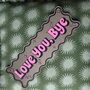 Wavy Edge Love You Bye Mirror Sign, thumbnail 4 of 9