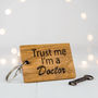 Personalised Trust Me I'm A…Keyring, thumbnail 3 of 4