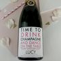 Personalised Time To Drink Champagne/Prosecco Label, thumbnail 2 of 6