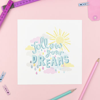 'Follow Your Dreams' Print, 2 of 2