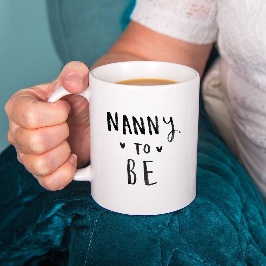 'grandma / Granny / Nanny To Be' Mug By Ellie Ellie