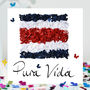 Pura Vida Birthday Card, Costa Rica Flag, thumbnail 1 of 9
